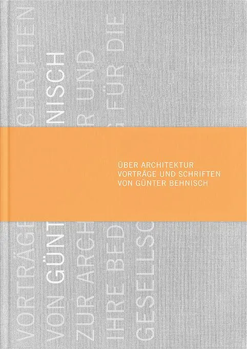 Cover: 9783899863772 | Über Architektur | Vorträge und Schriften von Günter Behnisch | Buch