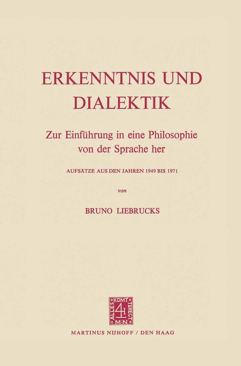Cover: 9789401183772 | Erkenntnis und Dialektik | Bruno Liebrucks | Taschenbuch | viii