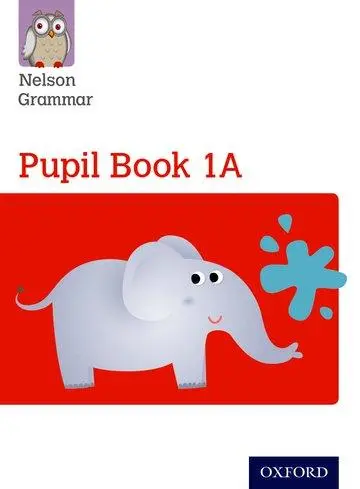 Cover: 9781408523872 | Wren, W: Nelson Grammar Pupil Book 1A Year 1/P2 | Wendy Wren | Buch