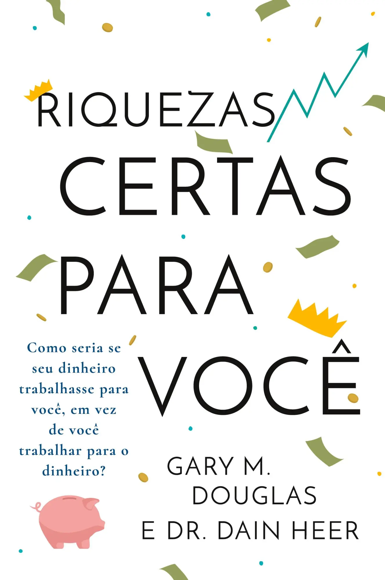 Cover: 9781634933872 | Riquezas certas para você (Portuguese) | Gary M. Douglas (u. a.)