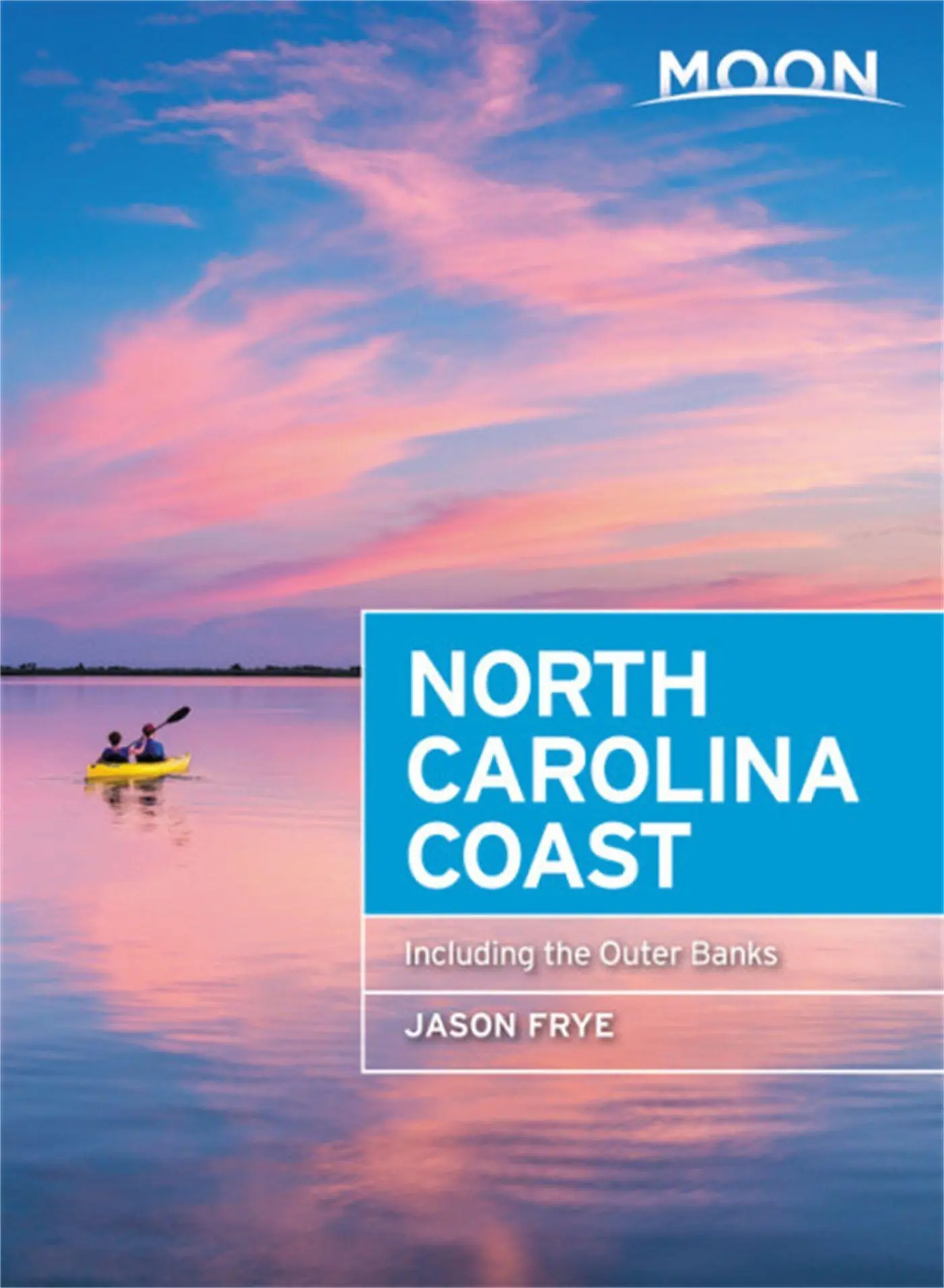 Cover: 9781640493872 | Moon North Carolina Coast | With the Outer Banks | Jason Frye | Buch