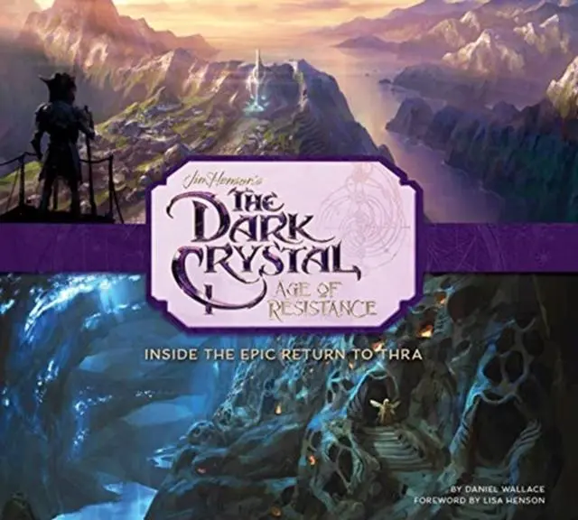 Cover: 9781789093872 | The Art and Making of The Dark Crystal: Age of Resistance | Wallace