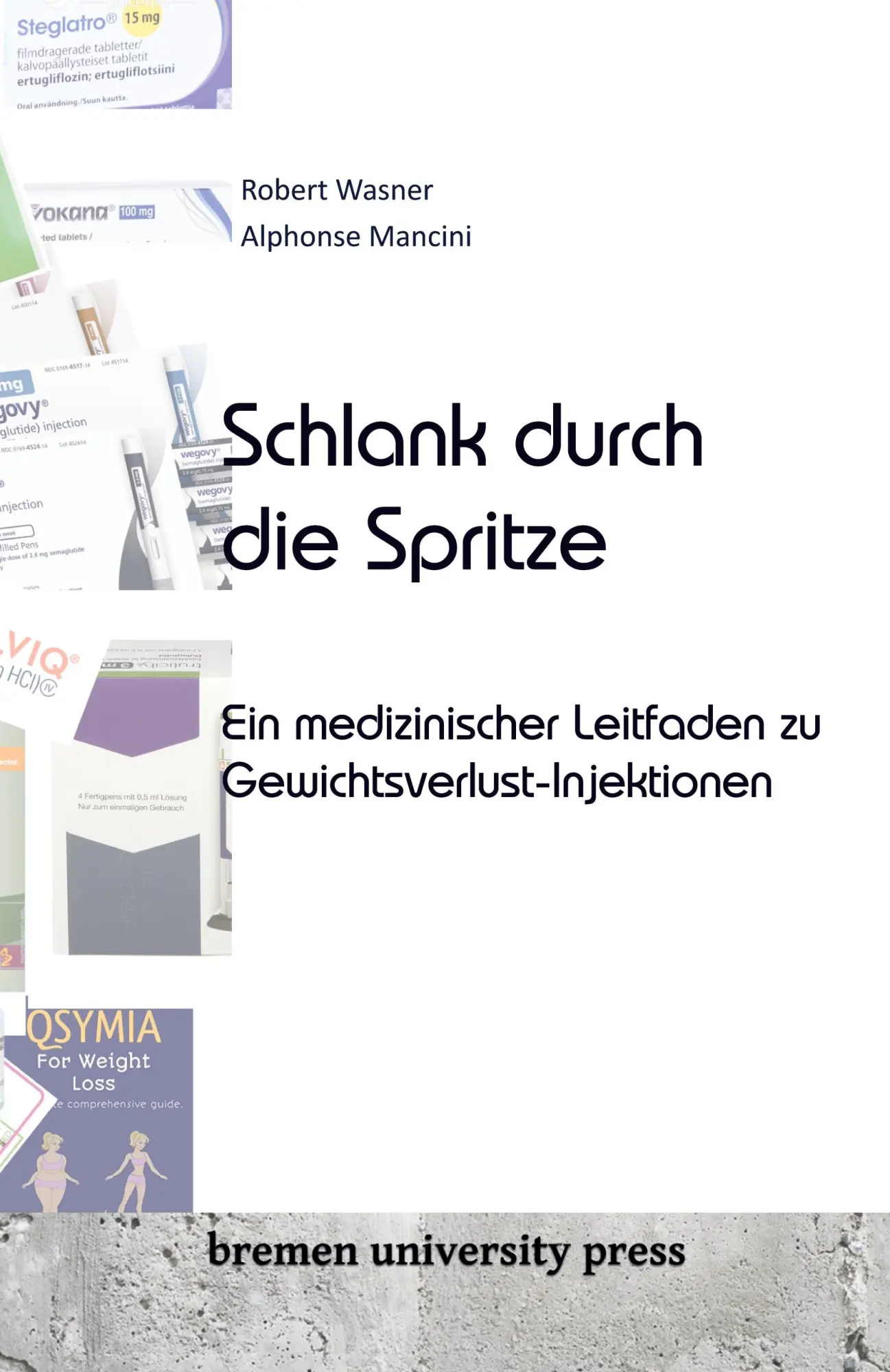 Cover: 9783689043872 | Schlank durch die Spritze | Robert Wasner (u. a.) | Taschenbuch | 2024