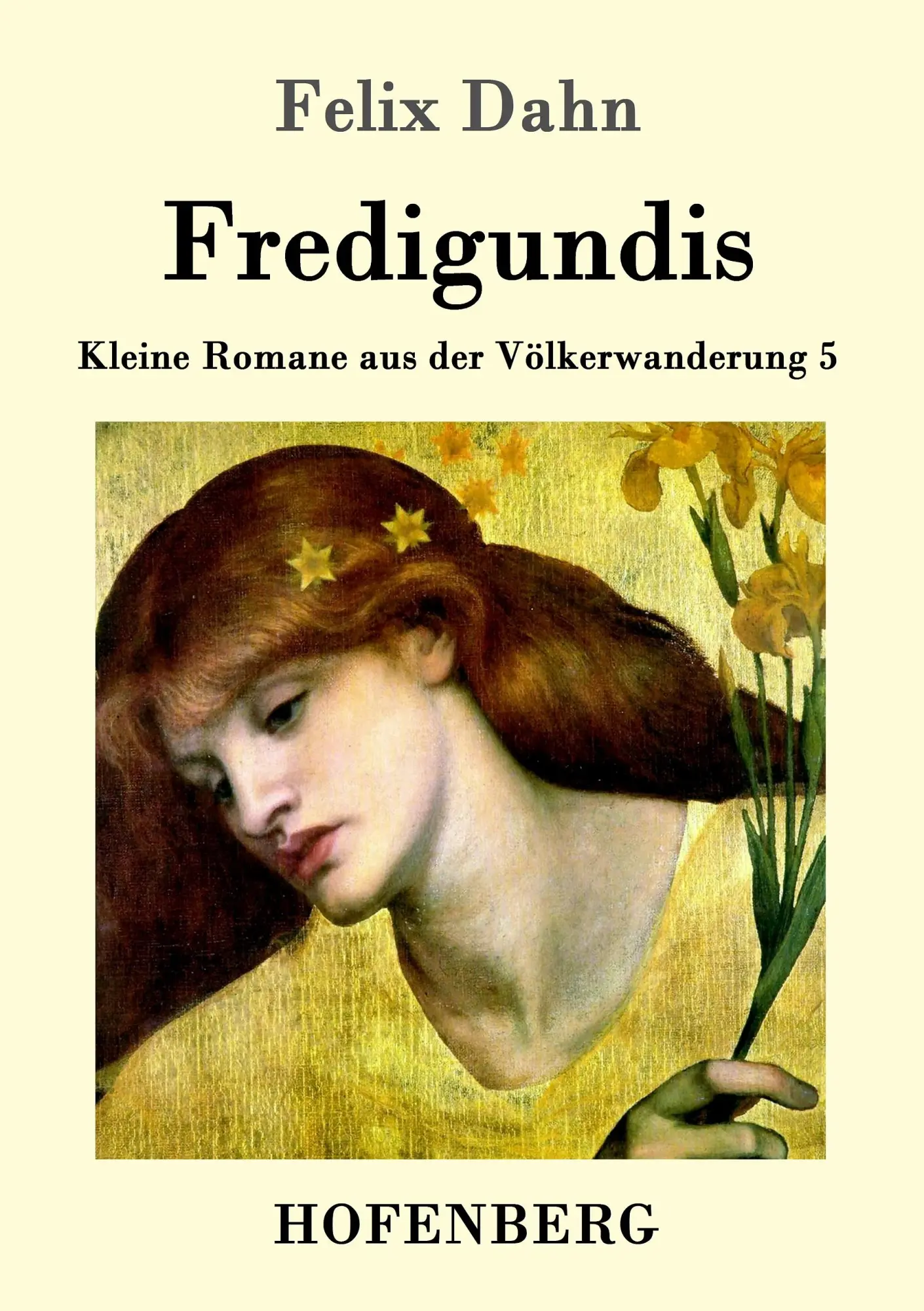 Cover: 9783861993872 | Fredigundis | Kleine Romane aus der Völkerwanderung Band 5 | Dahn