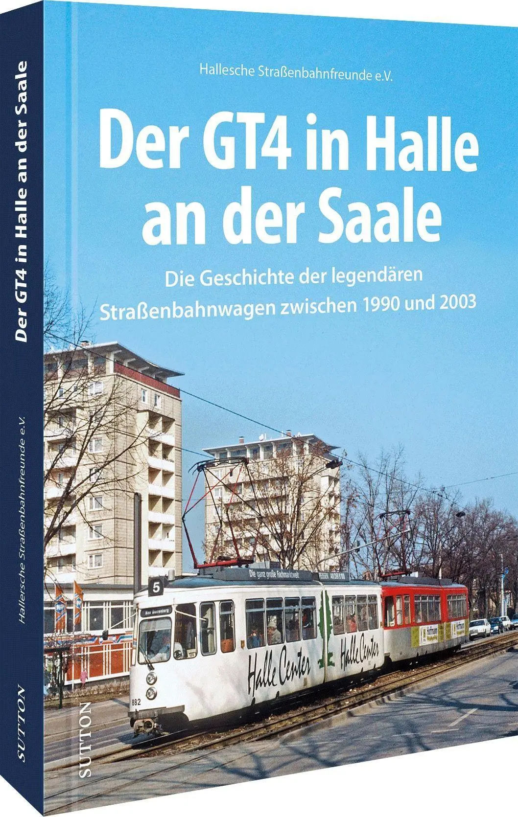 Cover: 9783963033872 | Der GT4 in Halle an der Saale | Matthias Pietschmann | Buch | 128 S.