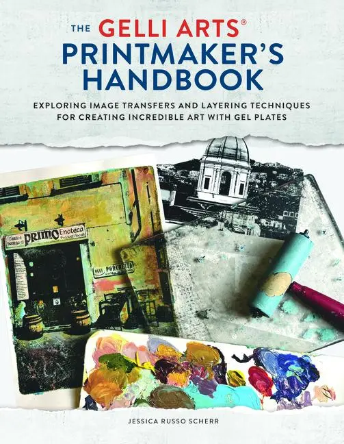 Cover: 9798888143872 | The Gelli Arts Printmaker's Handbook | Jessica Russo Scherr | Buch