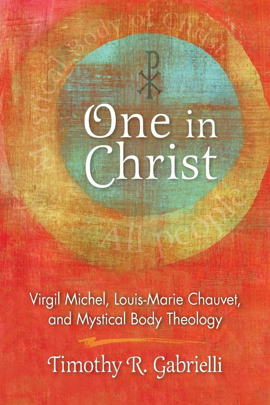 Cover: 9780814683972 | One in Christ | Timothy R Gabrielli | Taschenbuch | Englisch | 2018