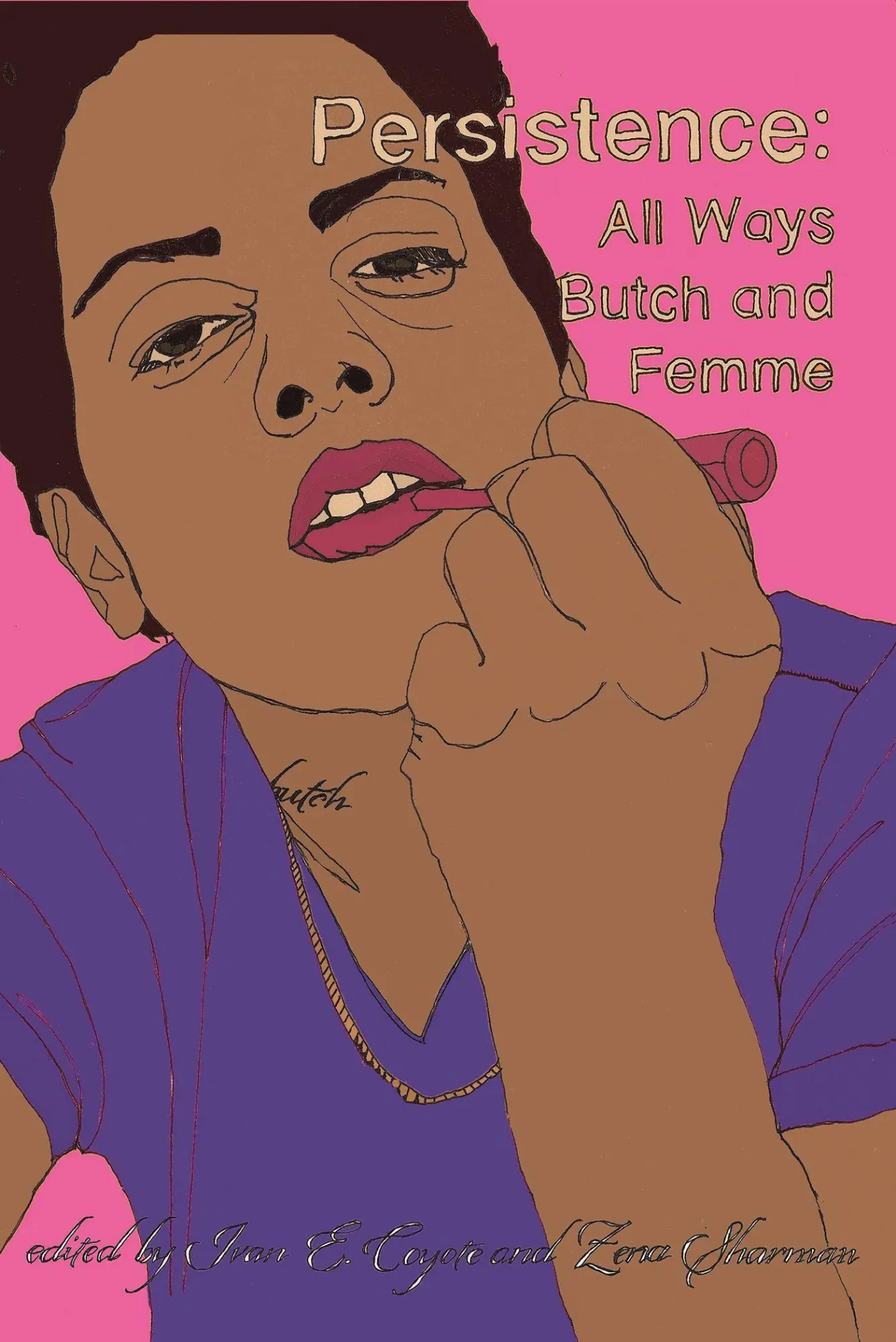 Cover: 9781551523972 | Persistence | All Ways Butch and Femme | Ivan Coyote (u. a.) | Buch