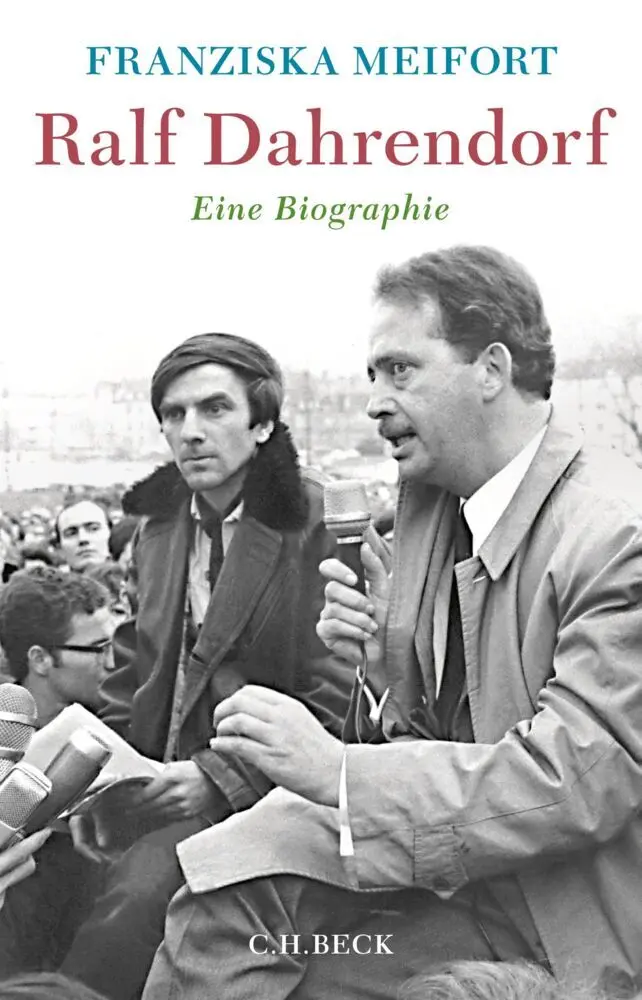 Cover: 9783406713972 | Ralf Dahrendorf | Eine Biographie | Franziska Meifort | Buch | 480 S.
