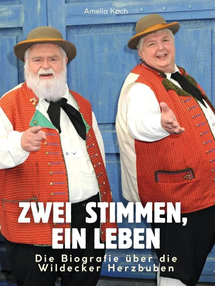Cover: 9783759183972 | Die Biografie über die Wildecker Herzbuben | Amelia Koch | Taschenbuch