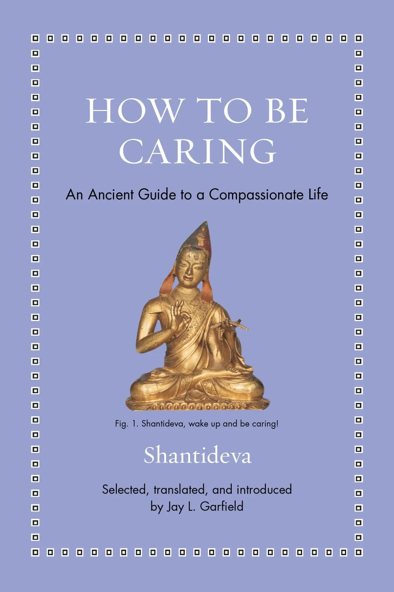 Cover: 9780691274072 | How to Be Caring | An Ancient Guide to a Compassionate Life | Buch