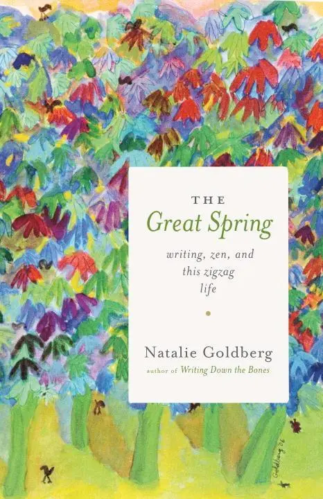 Cover: 9781611804072 | The Great Spring: Writing, Zen, and This Zigzag Life | Goldberg | Buch