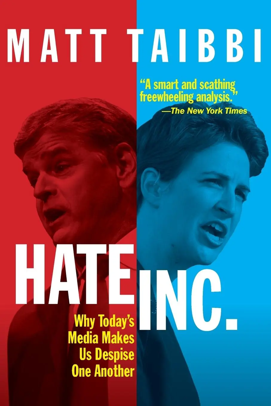 Cover: 9781682194072 | Hate, Inc. | Why Today's Media Makes Us Despise One Another | Taibbi