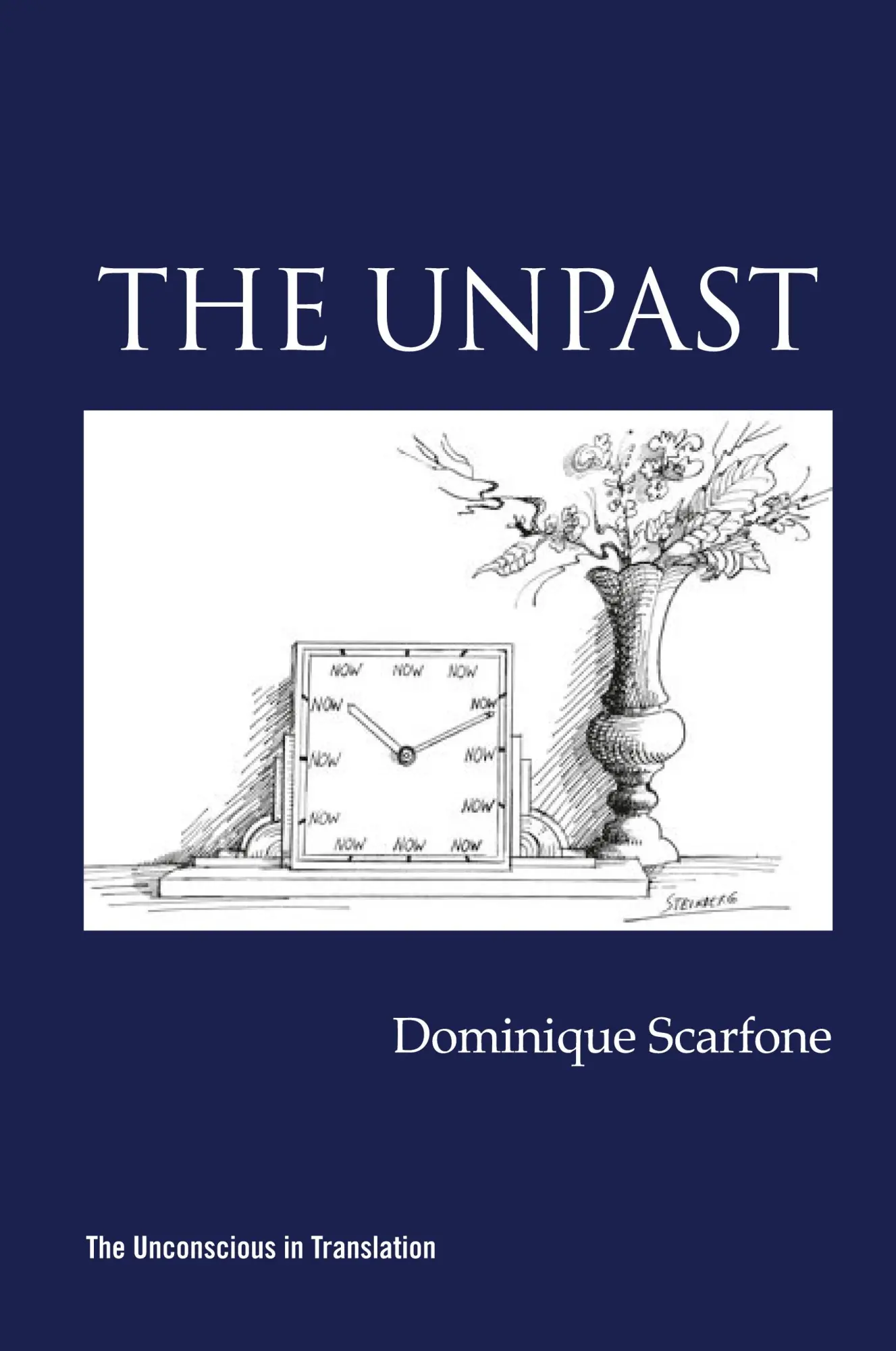 Cover: 9781942254072 | The Unpast | Dominique Scarfone | Taschenbuch | Englisch | 2023