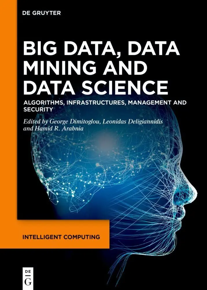 Cover: 9783111344072 | Big Data, Data Mining and Data Science | George Dimitoglou (u. a.)