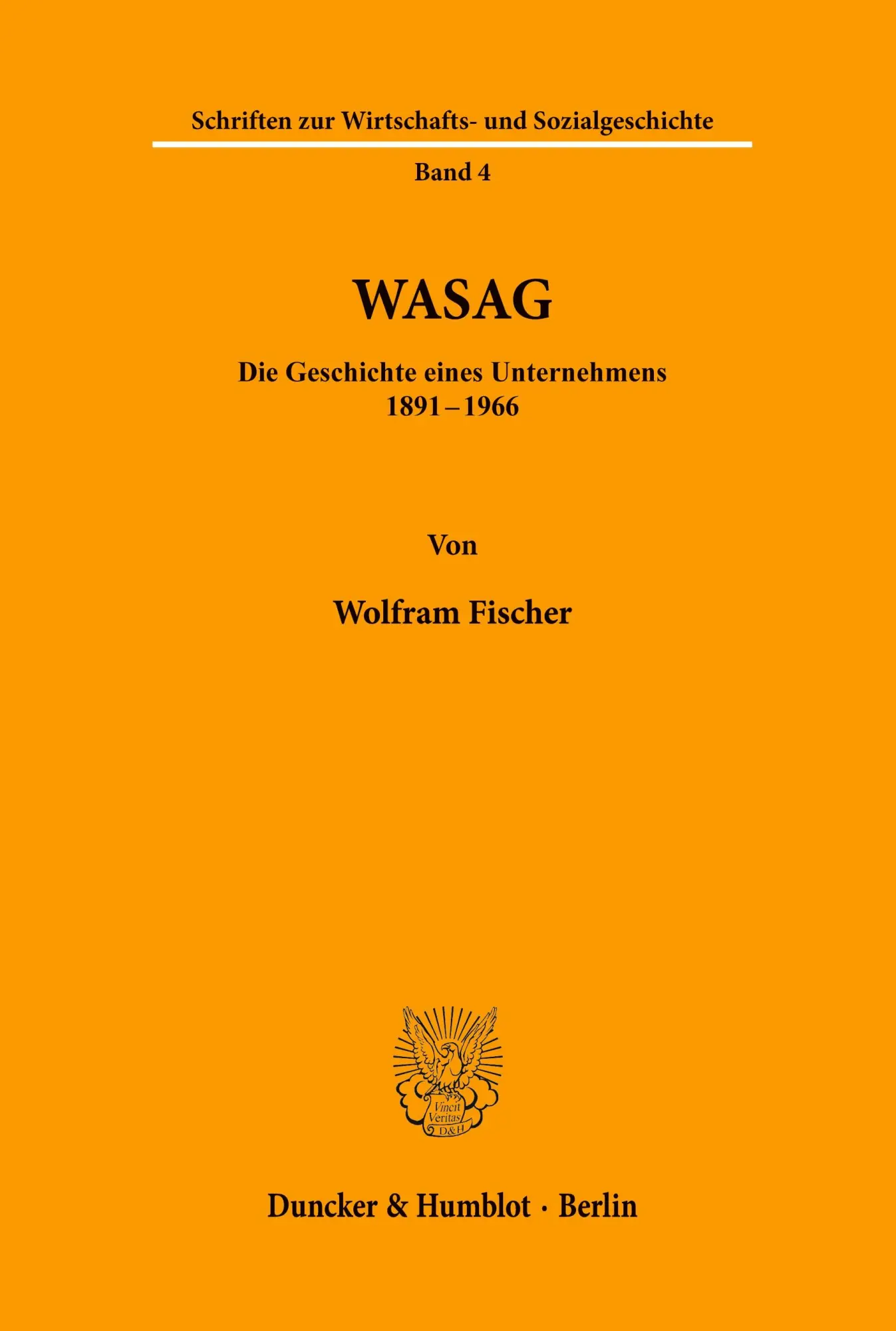 Cover: 9783428004072 | WASAG. | Die Geschichte eines Unternehmens 1891 - 1966. | Fischer