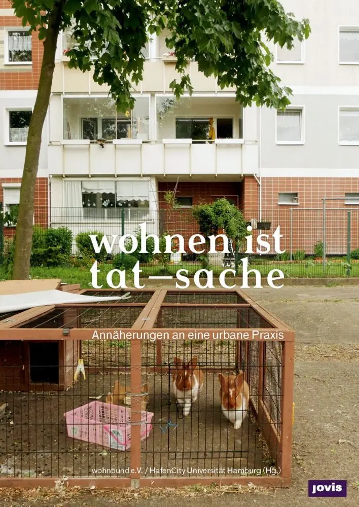 Cover: 9783868594072 | wohnen ist tat-sache | wohnbund e.V. (u. a.) | Taschenbuch | 240 S.