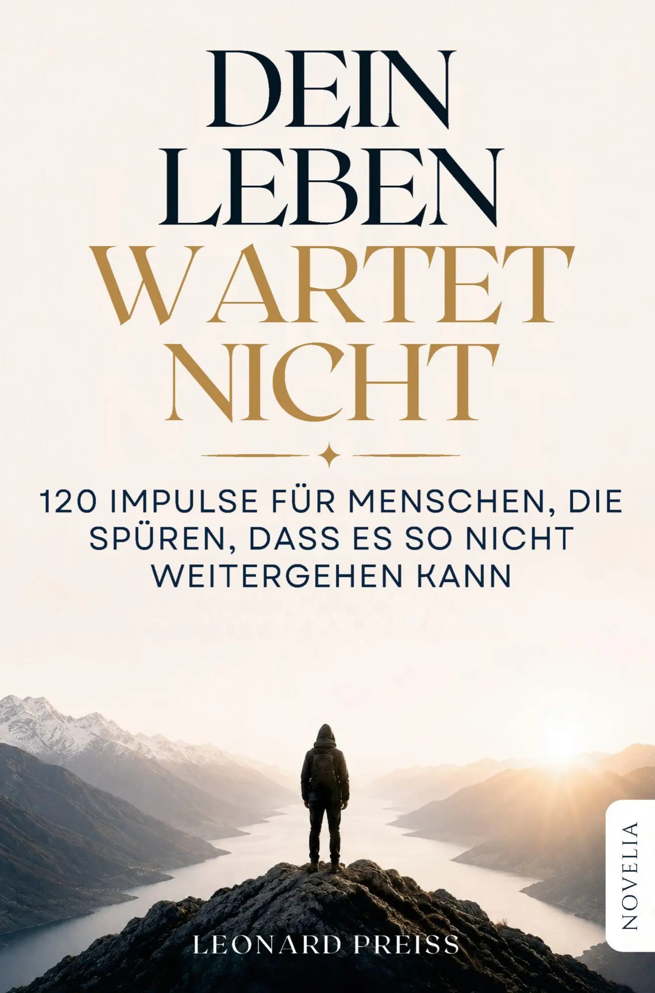Cover: 9783912664072 | Dein Leben wartet nicht: 120 Impulse für Menschen, die spüren, dass...