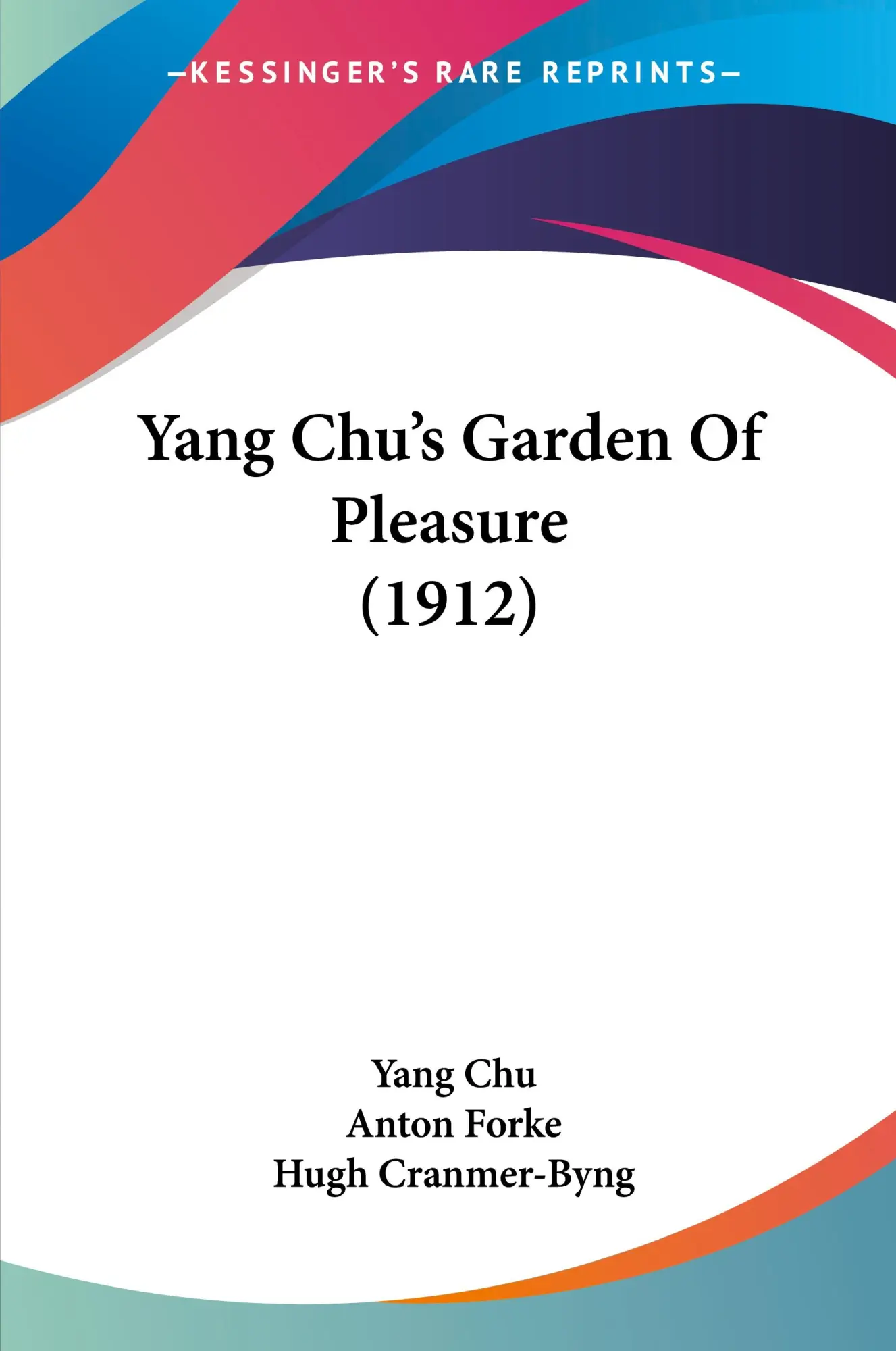 Cover: 9781104534172 | Yang Chu's Garden Of Pleasure (1912) | Yang Chu | Taschenbuch | 2009