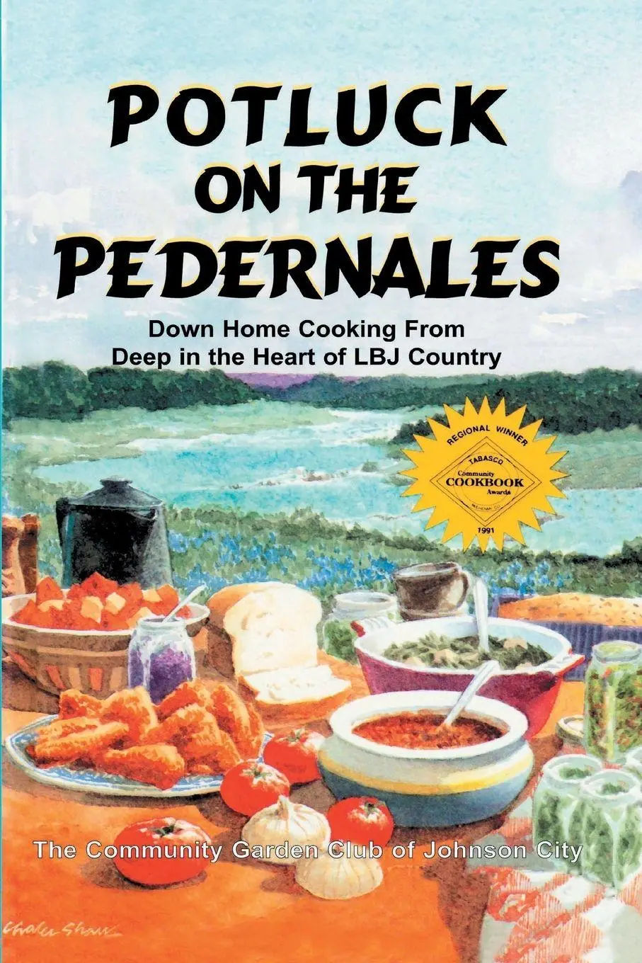 Cover: 9781571684172 | Potluck on the Pedernales | Club Of Johnson City Community Garden