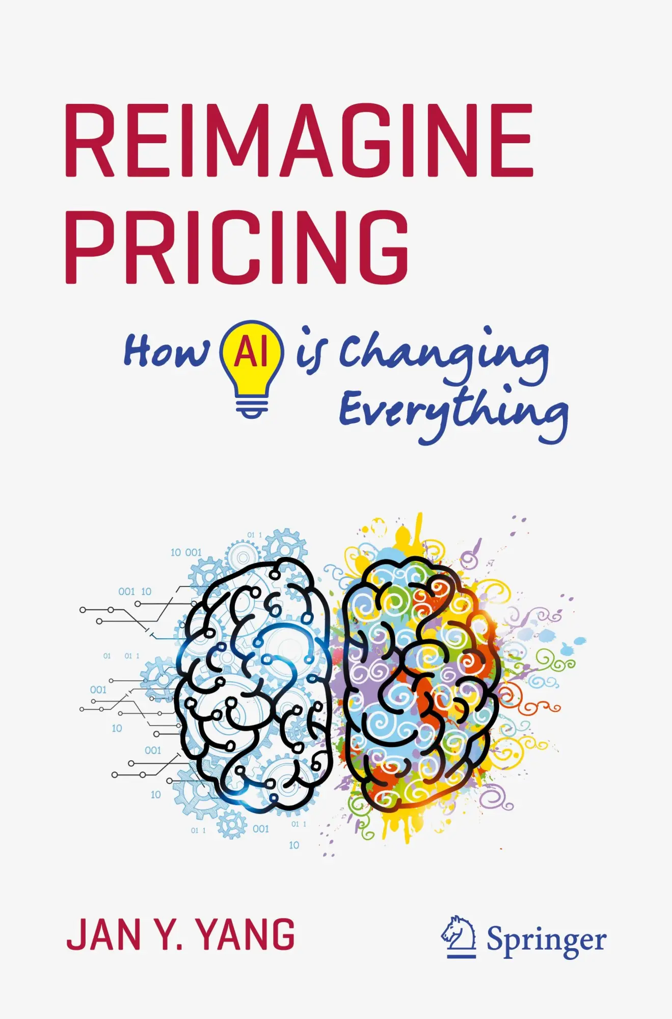 Cover: 9783031904172 | Reimagine Pricing | How AI is Changing Everything | Jan Y. Yang | Buch