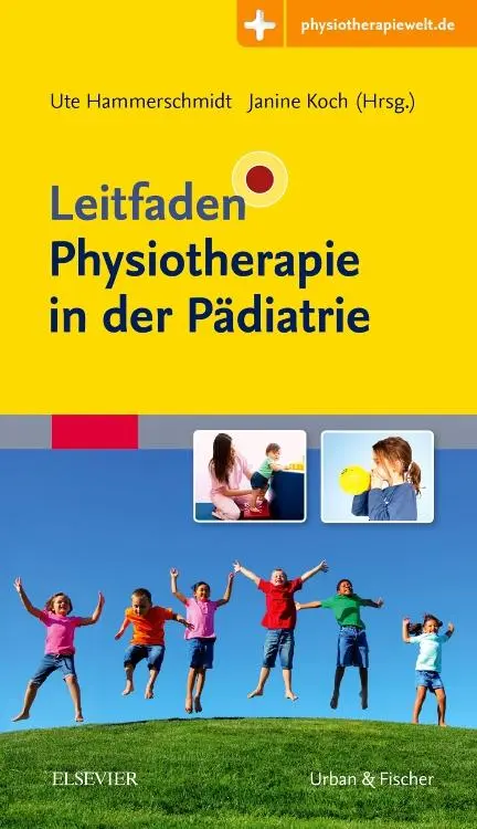 Cover: 9783437454172 | Leitfaden Physiotherapie in der Pädiatrie | Ute Hammerschmidt (u. a.)