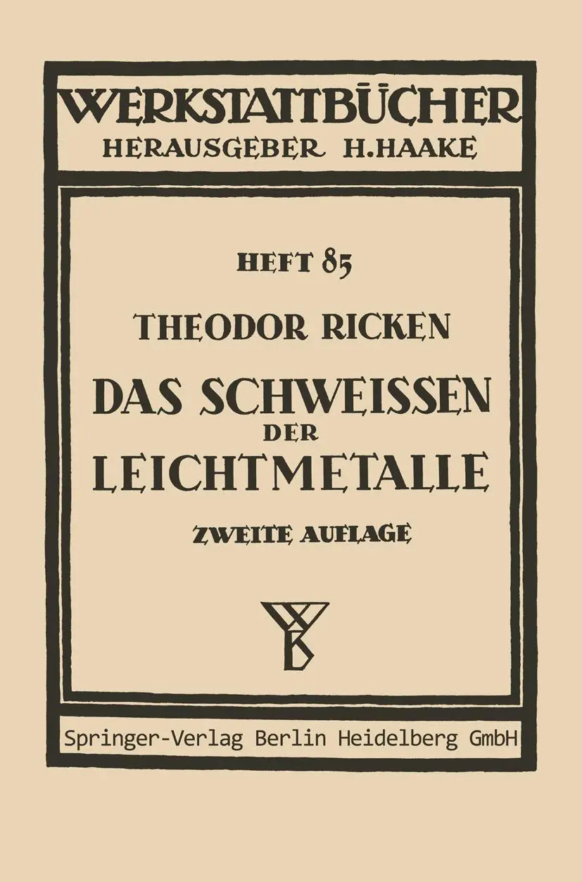 Cover: 9783662014172 | Das Schweißen der Leichtmetalle | Th. Ricken | Taschenbuch | 64 S.