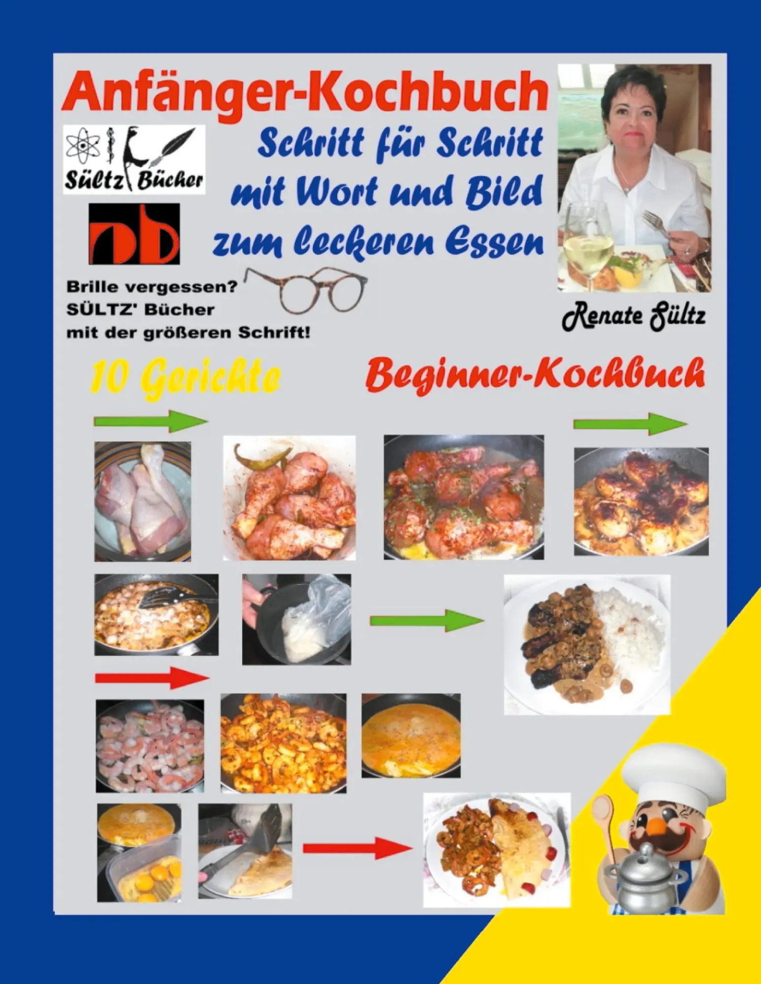 Cover: 9783754324172 | Anfänger-Kochbuch - Schritt für Schritt mit Wort und Bild zum...