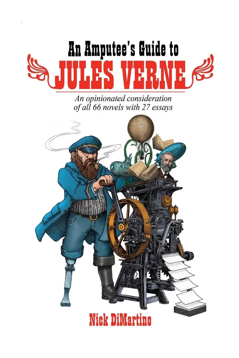 Cover: 9798887714172 | An Amputee's Guide to Jules Verne | Nick DiMartino | Taschenbuch