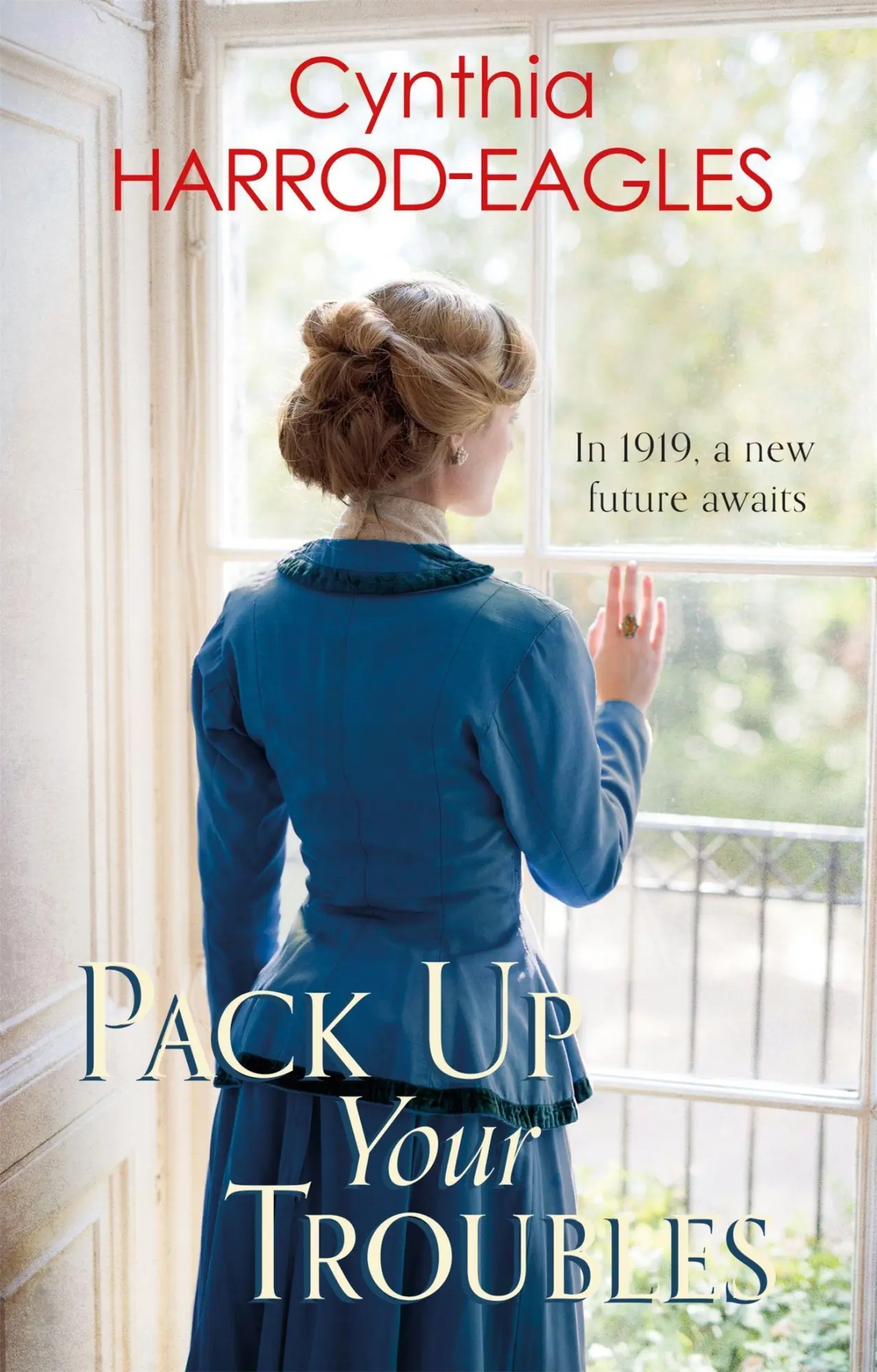 Cover: 9780751574272 | Pack Up Your Troubles | War at Home, 1919 | Cynthia Harrod-Eagles