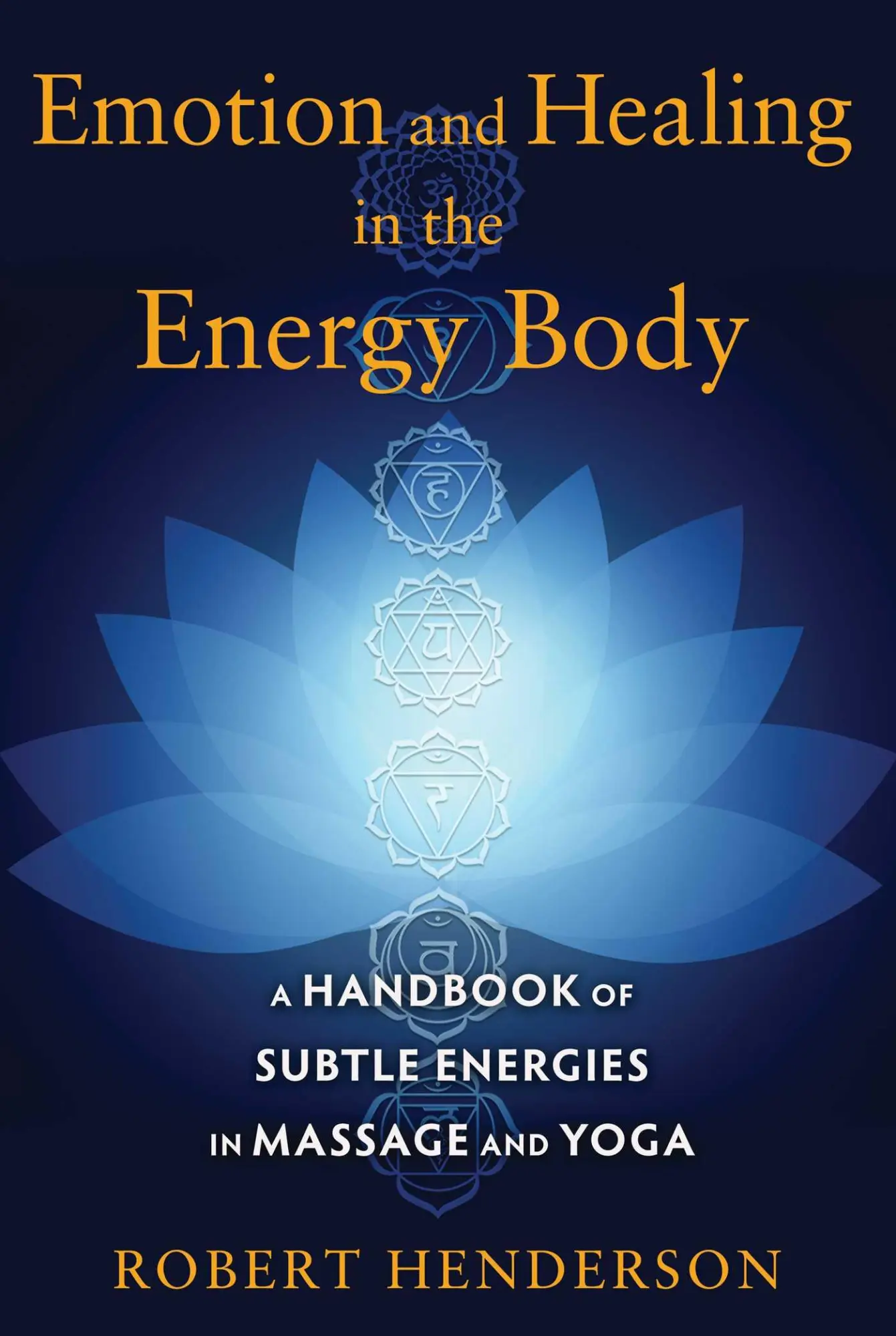 Cover: 9781620554272 | Emotion and Healing in the Energy Body | Robert Henderson | Buch