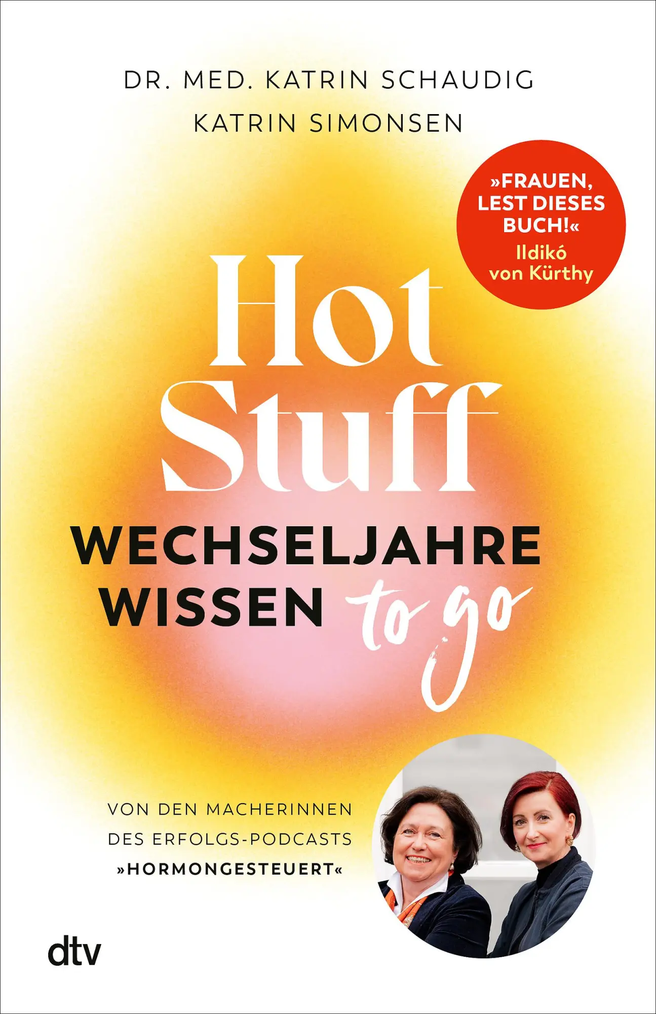 Cover: 9783423264372 | Hot Stuff - Wechseljahre-Wissen to go | Katrin Schaudig (u. a.) | Buch