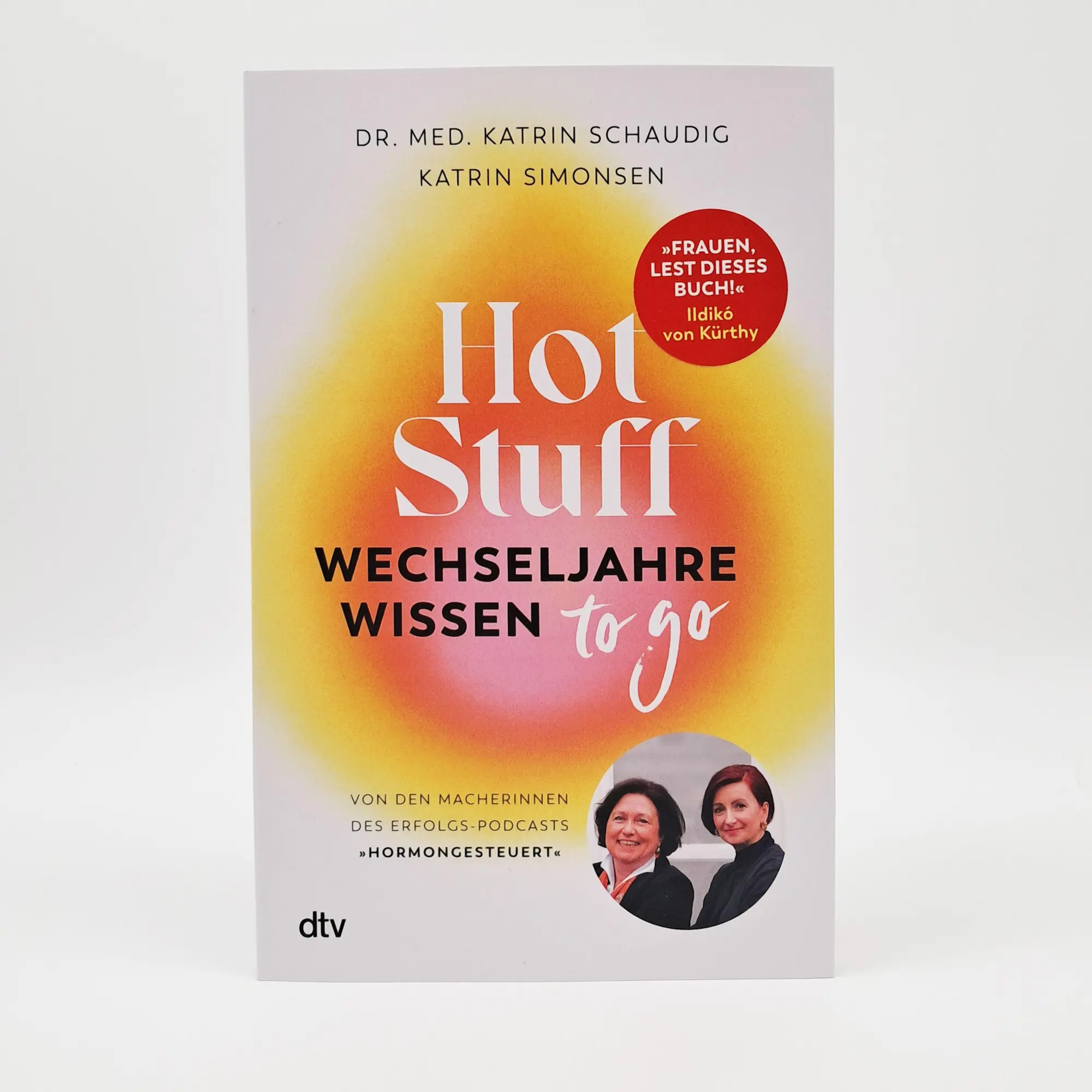 Bild: 9783423264372 | Hot Stuff - Wechseljahre-Wissen to go | Katrin Schaudig (u. a.) | Buch