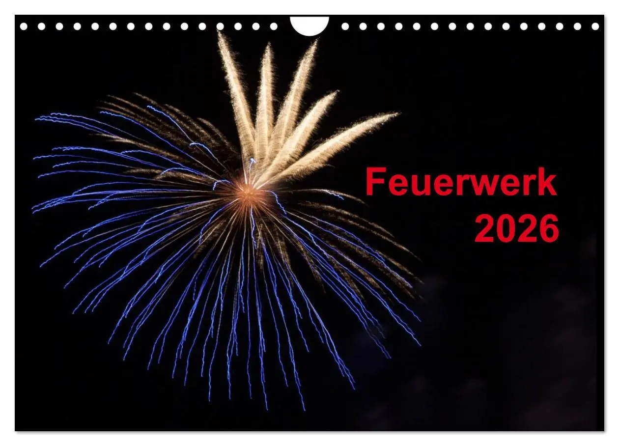 Cover: 9783516184372 | Feuerwerk (Wandkalender 2026 DIN A4 quer), CALVENDO Monatskalender
