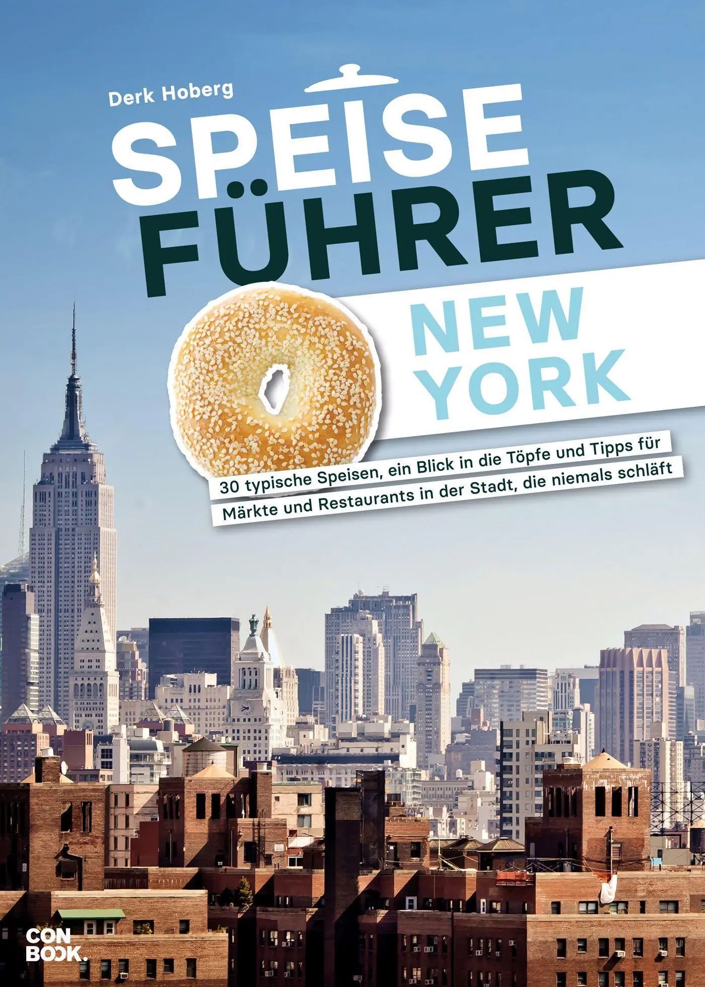 Cover: 9783958894372 | Speiseführer New York | Derk Hoberg | Taschenbuch | 192 S. | Deutsch
