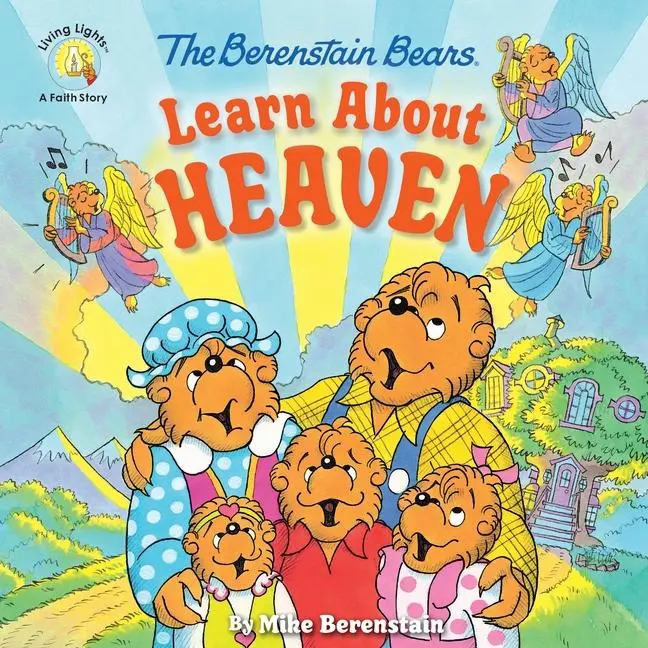 Cover: 9780310764472 | The Berenstain Bears Learn About Heaven | Mike Berenstain | Buch