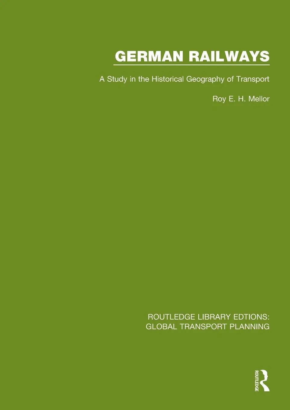Cover: 9780367744472 | German Railways | A Study in the Historical Geography of Transport