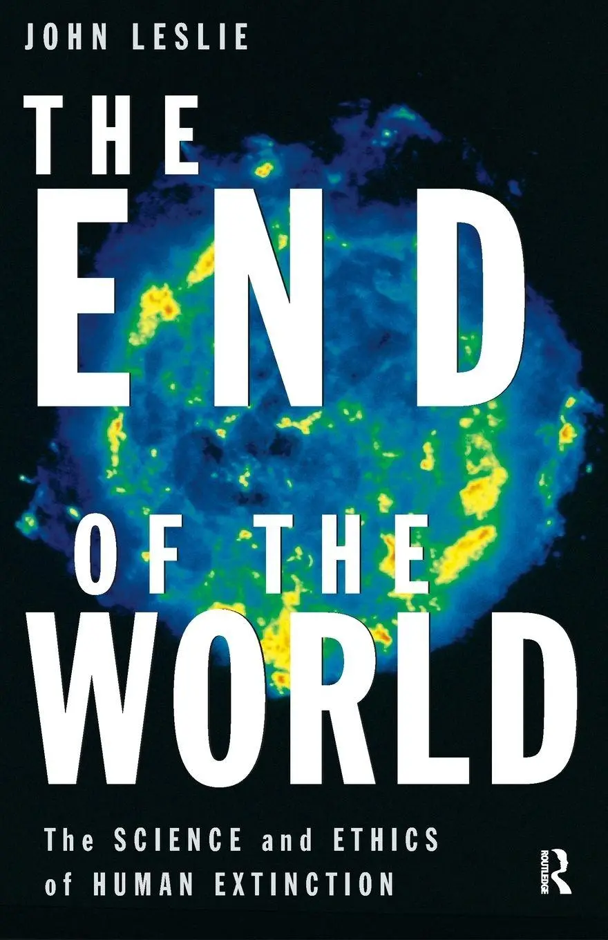 Cover: 9780415184472 | The End of the World | The Science and Ethics of Human Extinction