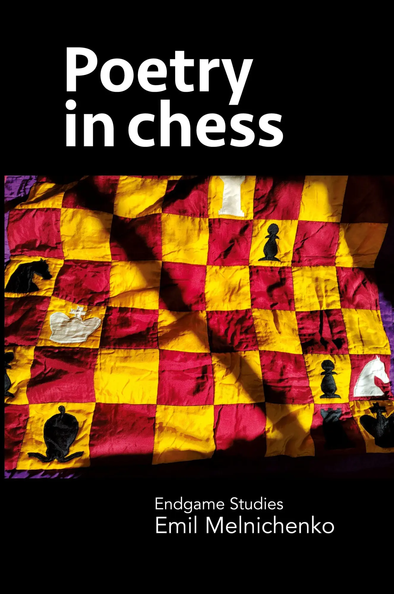 Cover: 9780473674472 | Poetry in chess | Endgame Studies | Emil Melnichenko | Taschenbuch