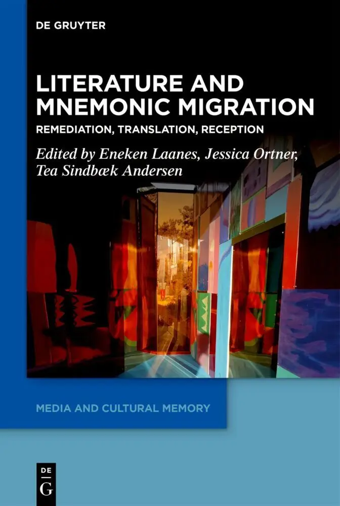 Cover: 9783111544472 | Literature and Mnemonic Migration | Eneken Laanes (u. a.) | Buch