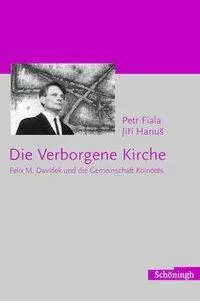 Cover: 9783506724472 | Die Verborgene Kirche | Felix M Davidek und die Gemeinschaft Koinotes