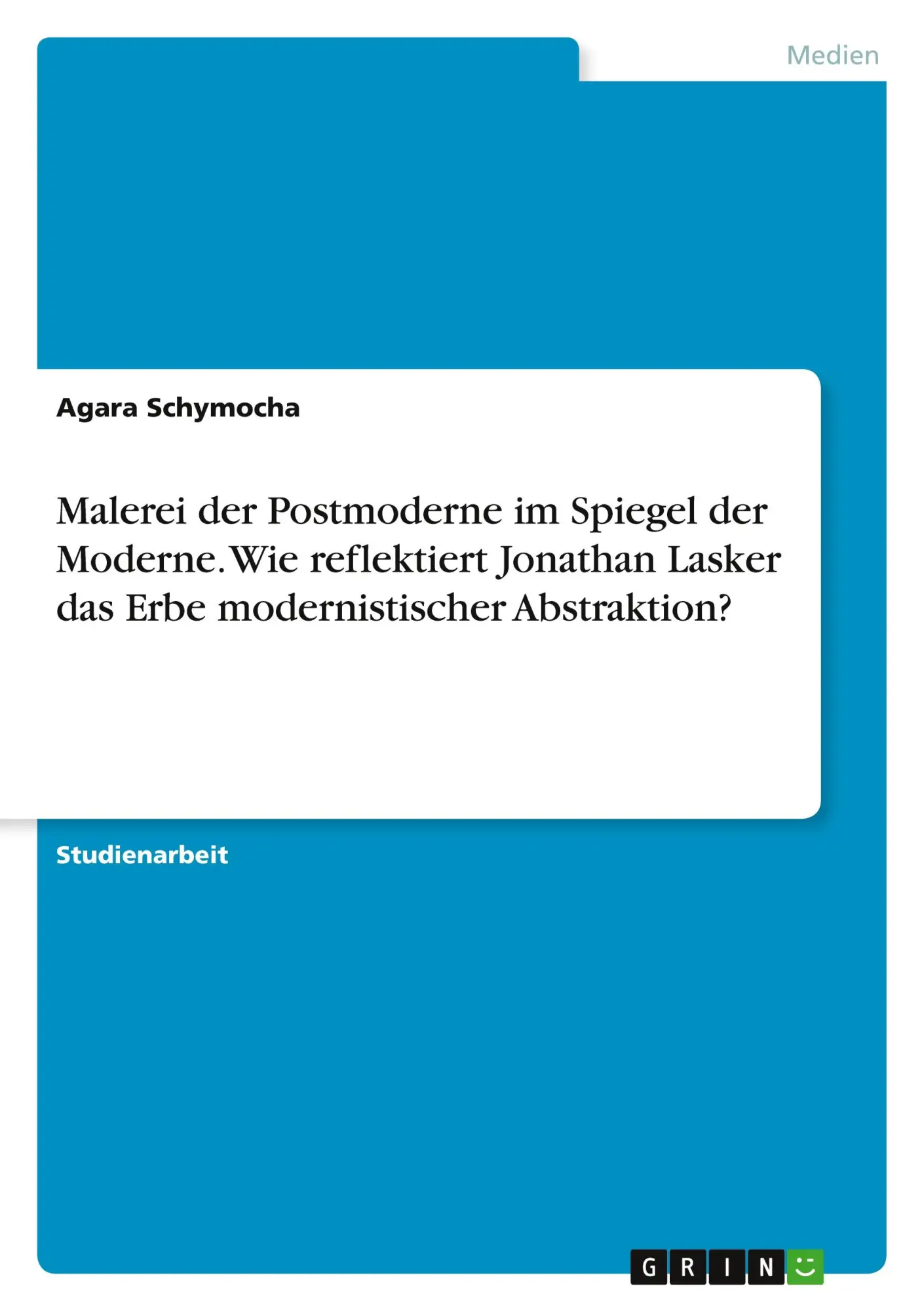 Cover: 9783668194472 | Malerei der Postmoderne im Spiegel der Moderne. Wie reflektiert...