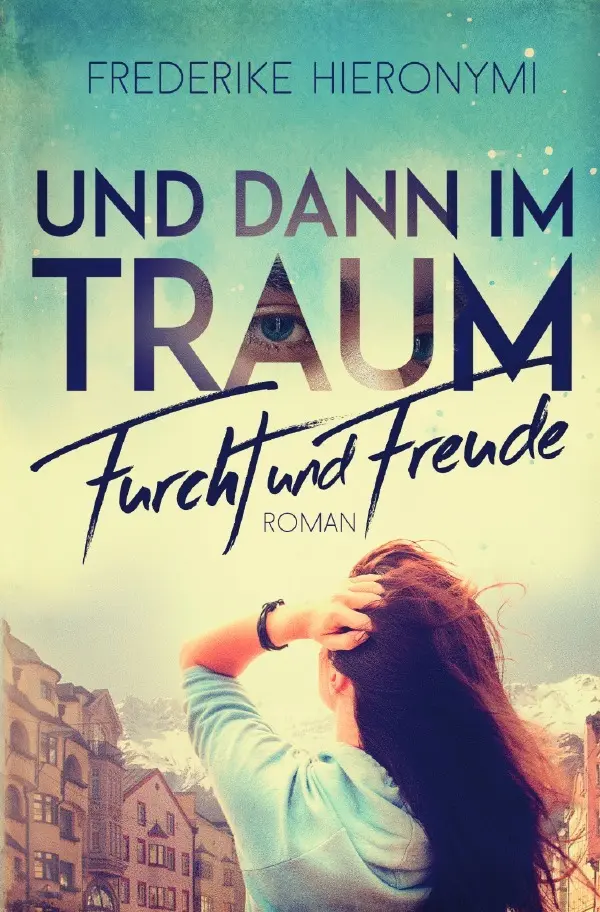 Cover: 9783754914472 | Und dann im Traum ... Furcht und Freude | DE | Frederike Hieronymi