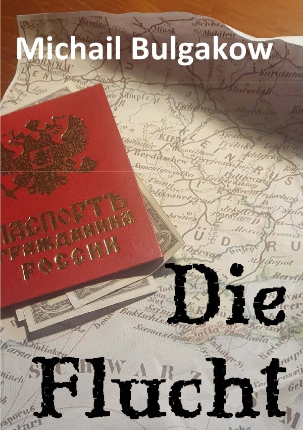 Cover: 9783757504472 | Die Flucht | DE | Michail Bulgakow | Taschenbuch | 104 S. | Deutsch