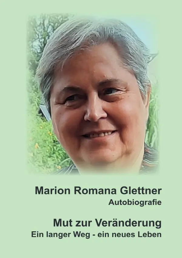 Cover: 9783818744472 | Mut zur Veränderung/ Ein langer Weg - ein neues Leben | Glettner