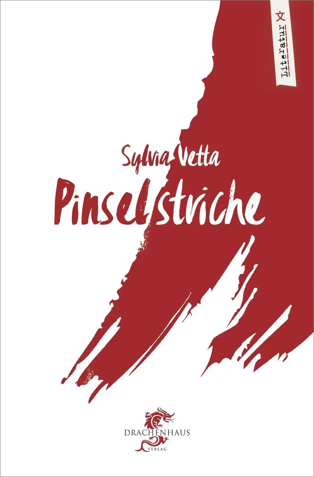 Cover: 9783943314472 | Pinselstriche | Literatur aus und über China 4 | Sylvia Vetta | Buch