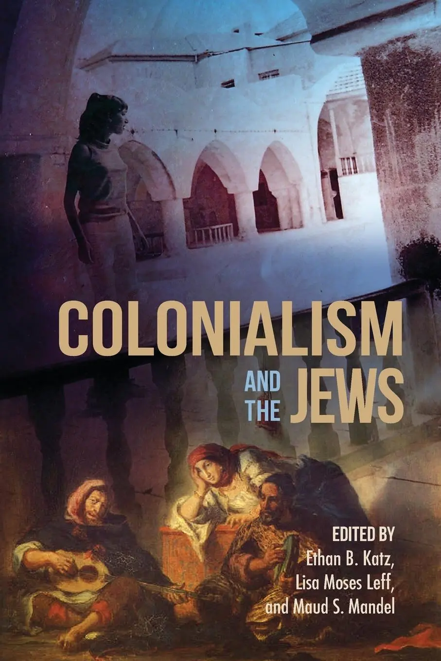 Cover: 9780253024572 | Colonialism and the Jews | Ethan B Katz (u. a.) | Taschenbuch | 2017