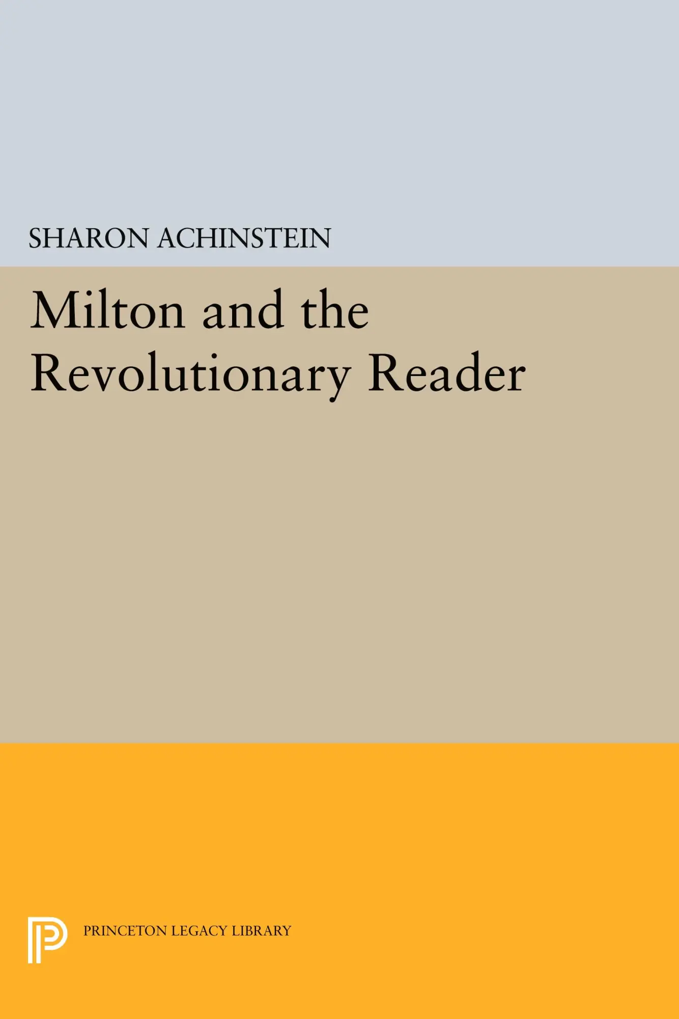 Cover: 9780691604572 | Milton and the Revolutionary Reader | Sharon Achinstein | Taschenbuch