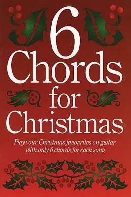 Cover: 9780711944572 | 6 Chords For Christmas | Hal Leonard Corp | Taschenbuch | Buch | 2006