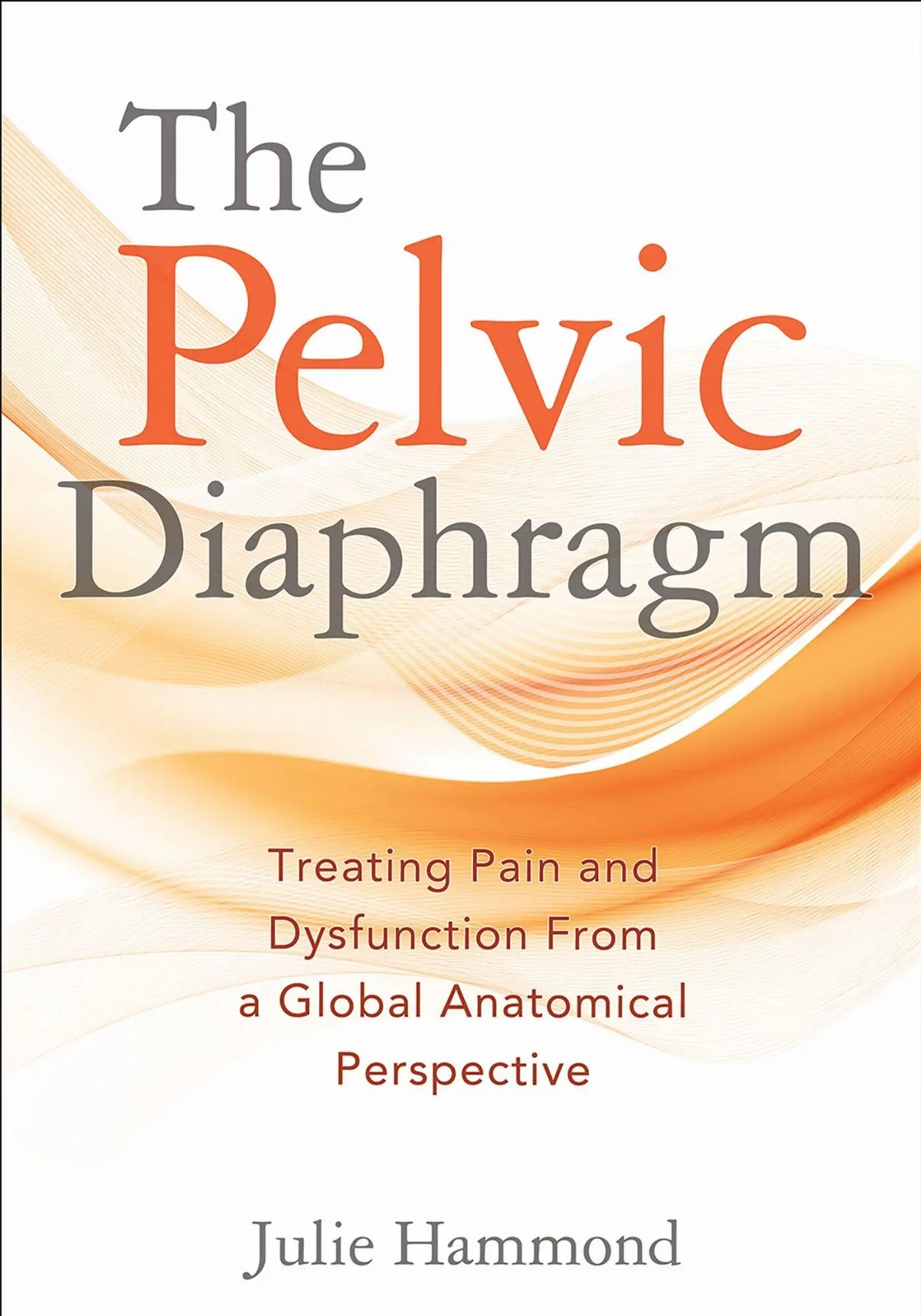Cover: 9781718254572 | The Pelvic Diaphragm | Julie Hammond | Taschenbuch | Englisch | 2026